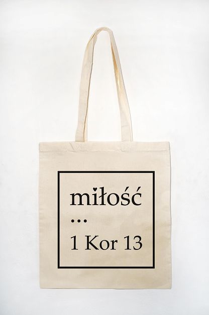 Torba bawełniana ecru Miłość ... 1 Kor 13
