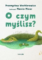 O czym myślisz ? 
