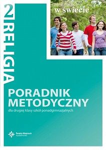 Poradnik metodyczny kl. 2 liceum i technikum - Moje miejsce w świecie