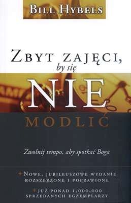 Zbyt zajęci, by się nie modlić