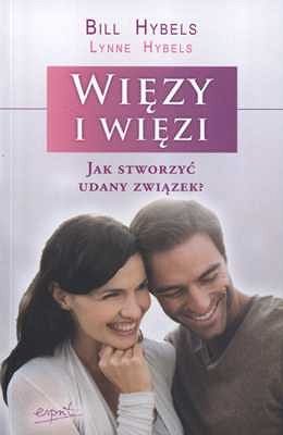 Więzy i więzi. Jak stworzyć udany związek?