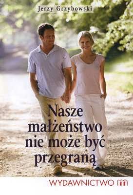 Nasze małżeństwo nie może być przegraną