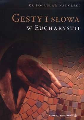 Gesty i słowa w Eucharystii