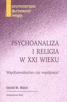 PSYCHOANALIZA I RELIGIA W XXI WIEKU