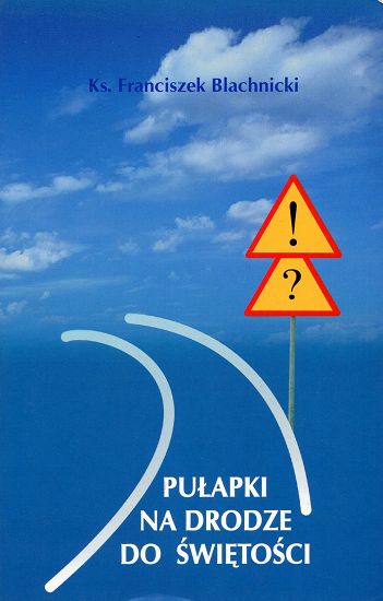 Pułapki na drodze do świętości