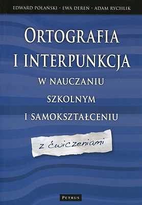 Ortografia i interpunkcja w nauczaniu szkolnym i samokształceniu