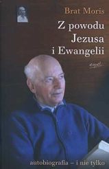 Z powodu Jezusa i Ewangelii