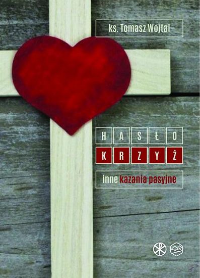 Hasło Krzyż - inne kazania pasyjne