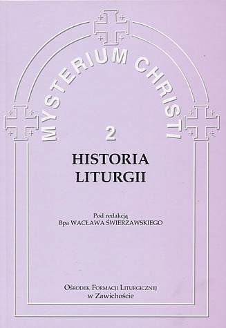 Mysterium Christi 2 - Historia Liturgii