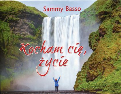 Kocham cię, życie