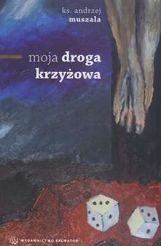 MOJA DROGA KRZYŻOWA