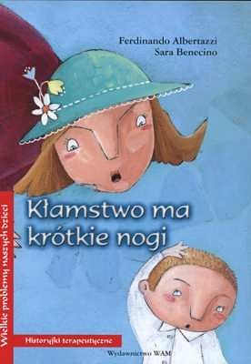 KŁAMSTWO MA KRÓTKIE NOGI