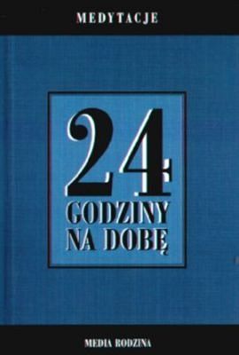 24 godziny na dobę Medytacje