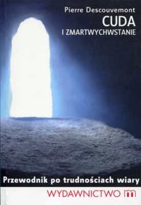 Cuda i Zmartwychwstanie