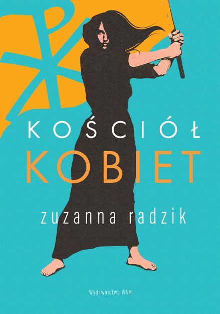 Kościół kobiet -  Zuzanna Radzik