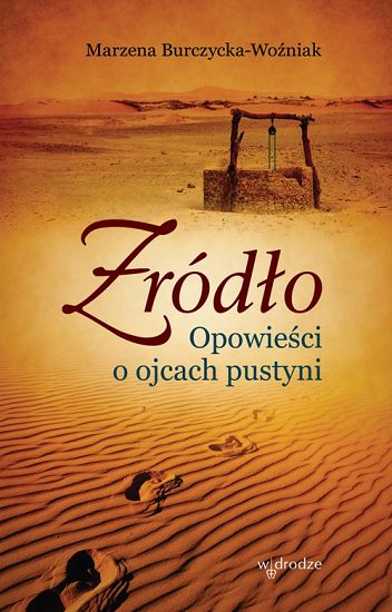Źródło. Opowieści o ojcach pustyni 