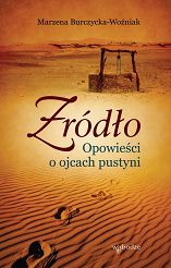 Źródło. Opowieści o ojcach pustyni 