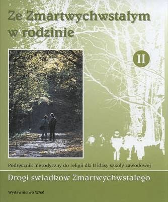 Podręcznik metodyczny kl. 2 zaw. - Ze Zmartwychwstałym w rodzinie