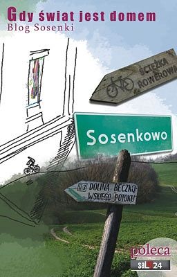 Gdy świat jest domem. Gdy dom jest światem.