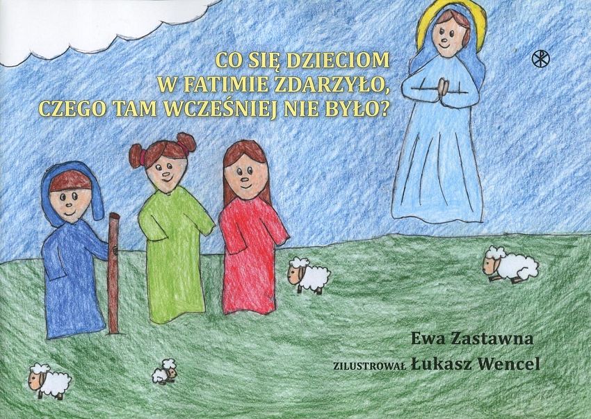 Co się dzieciom w Fatimie zdarzyło, czego tam wcześniej nie było? - kolorowanka