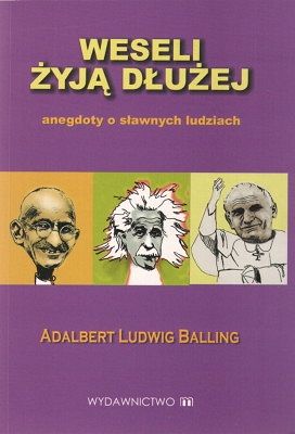 Weseli żyją dłużej