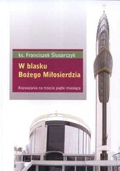 W blasku Bożego miłosierdzia