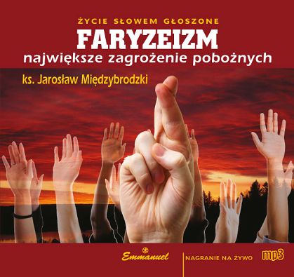 FARYZEIZM największe zagrożenie pobożnych - płyta MP3