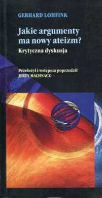 Jakie argumenty ma nowy ateizm? Krytyczna dyskusja