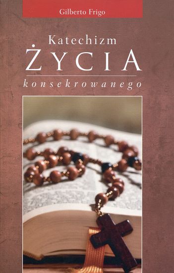 Katechizm życia konsekrowanego