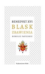 Blask zbawienia - homilie papieskie