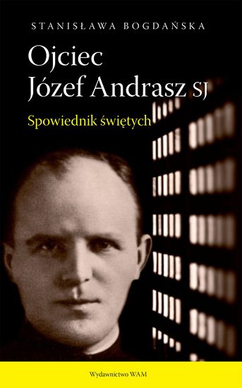 Ojciec Józef Andrasz SJ spowiednik świętych