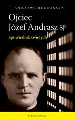Ojciec Józef Andrasz SJ spowiednik świętych