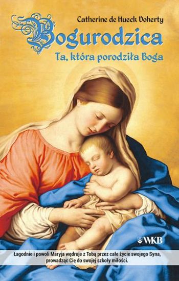 Bogurodzica ta która porodziła Boga