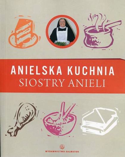 Anielska kuchnia siostry Anieli (t.4)