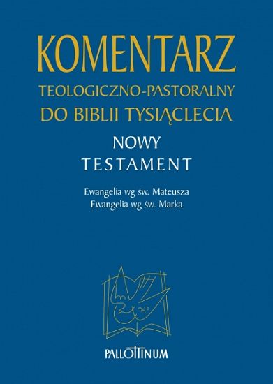 Komentarz teologiczno-pastoralny do Biblii Tysiąclecia (TOM 1,1) 