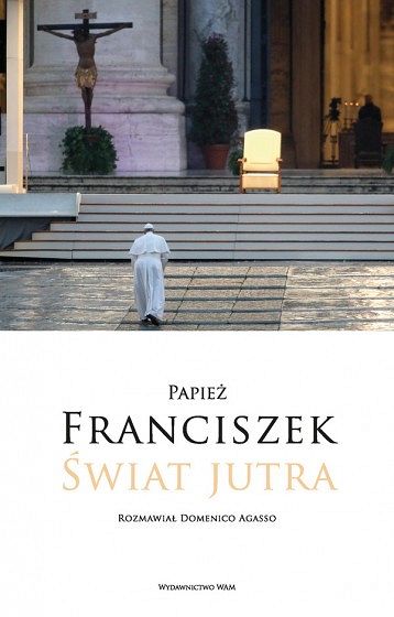 Świat jutra-Papież Francuszek, Domenico Agrasso