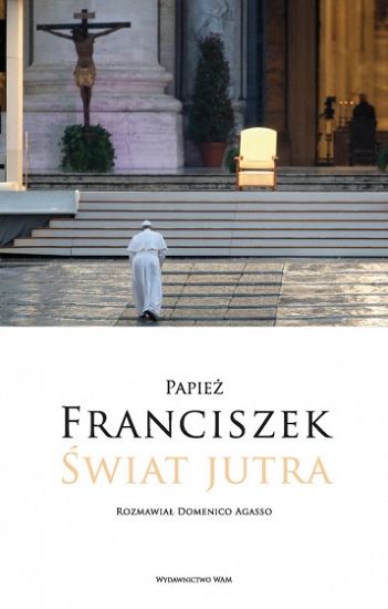 Świat jutra-Papież Francuszek, Domenico Agrasso