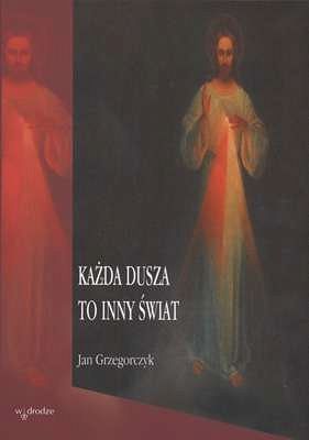 Każda dusza to inny świat