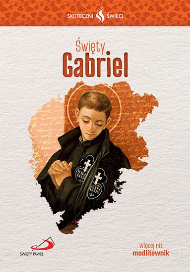 Święty Gabriel. Seria - Skuteczni Święci