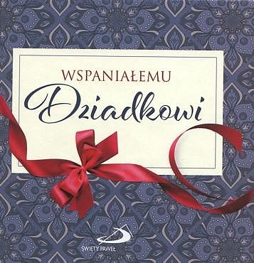 Wspaniałemu Dziadkowi