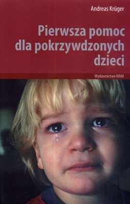 PIERWSZA POMOC DLA POKRZYWDZONYCH DZIECI