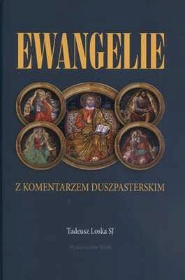 EWANGELIE Z KOMENTARZEM DUSZPASTERSKIM