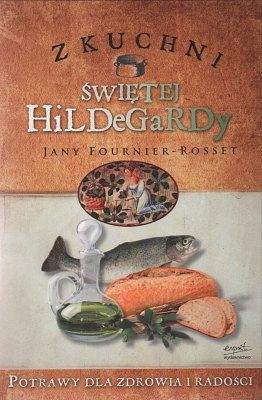 Z kuchni Świętej Hildegardy