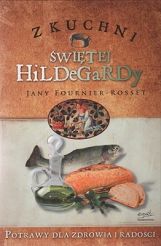 Z kuchni Świętej Hildegardy