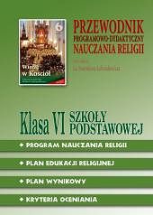 Przewodnik Programowo-Dydaktyczny kl.6 szkoły podstawowej - Wierzę w Kościół