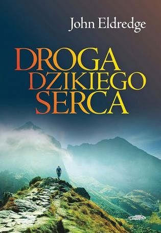 Droga dzikiego serca