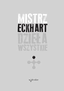 Mistrz Eckhart Dzieła wszystkie tom 4
