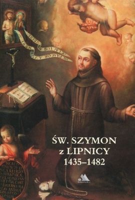 Św. Szymon z Lipnicy 1435-1482