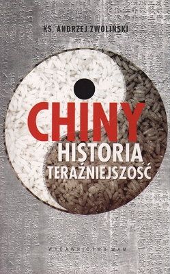 Chiny - Historia teraźniejszość