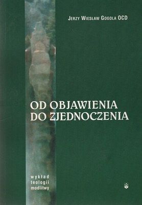 Od objawienia do zjednoczenia
